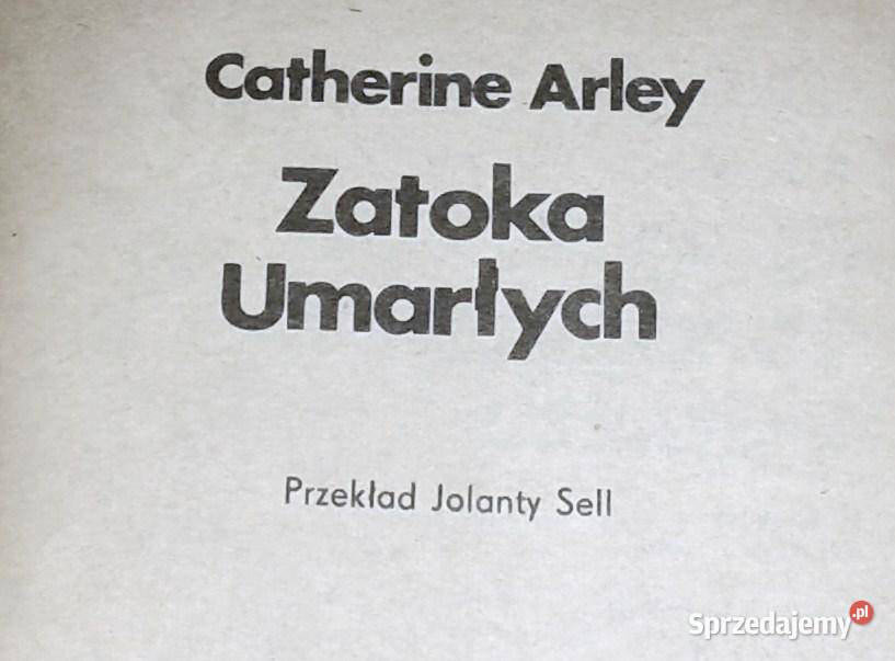 Zatoka Umarłych Catherine Arley Chełm