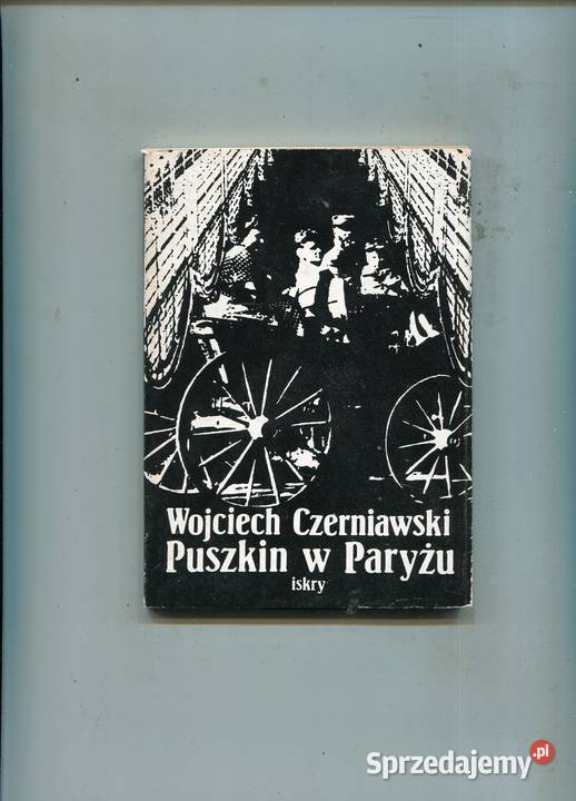 Puszkin w Paryżu Wojciech Czerniawski Szczecin