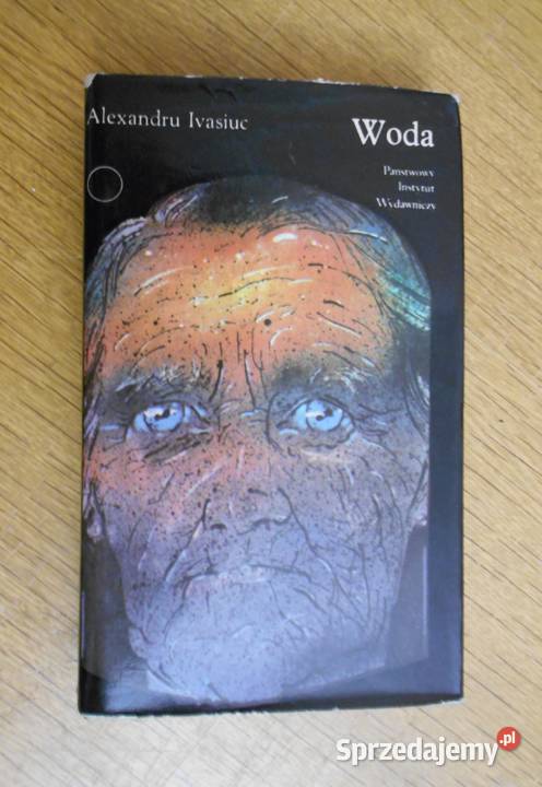 Alexandru Ivasiuc Woda społeczno-obyczajowe Parczew