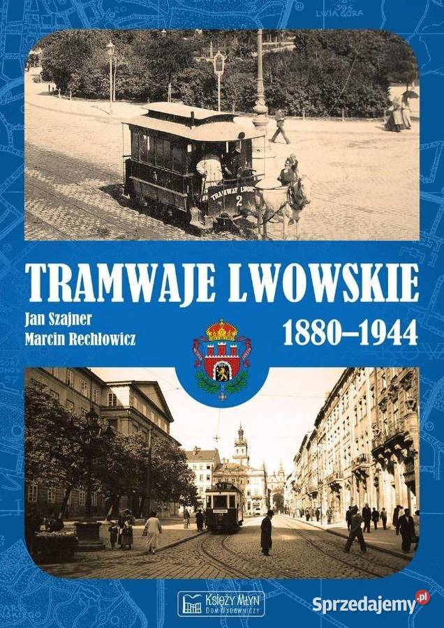 Tramwaje lwowskie 18801944 Łódź sprzedam