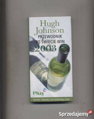 Johnson H Przewodnik świecie win 2003 Szczecin sprzedam