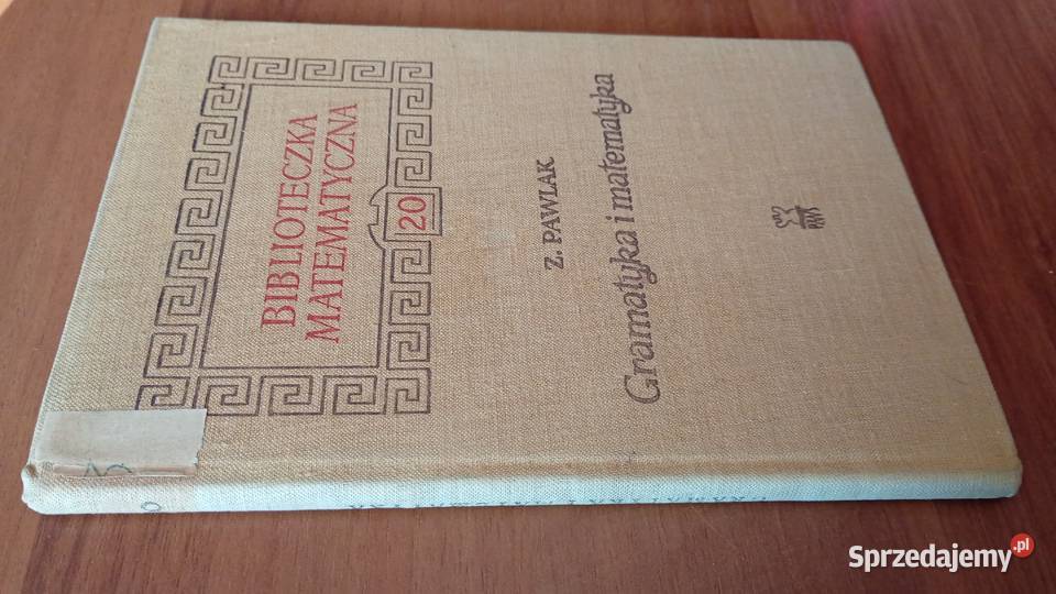 Gramatyka i matematyka Zdzisław Pawlak Podręczniki pomorskie Gdańsk