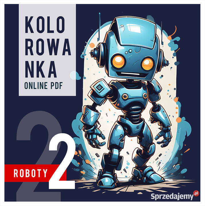 Kolorowanki z Robotami PDF Kreatywne Zabawy Kraków