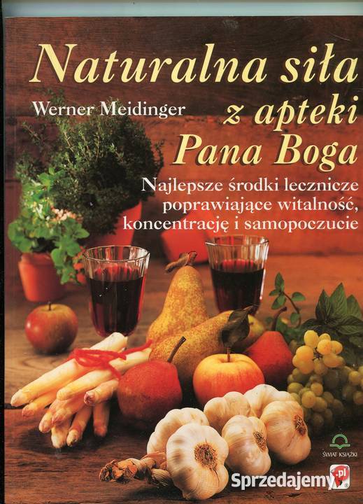 Naturalna siła z apteki Pana Boga Werner