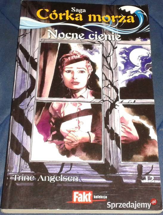 Saga Córka morza Nocne cienie Tom 12 Trine Książki i Podręczniki Chełm