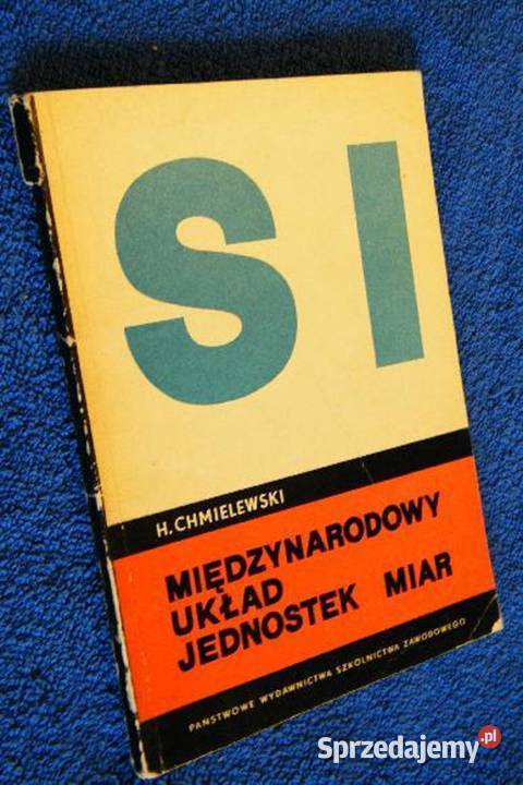 Międzynarodowy układ jednostek miar SI fa fizyka, astronomia kujawsko-pomorskie Osięciny