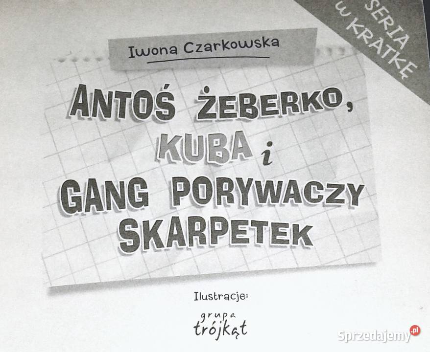 Antoś Żeberko Kuba i gang porywaczy skarpetek Chełm sprzedam