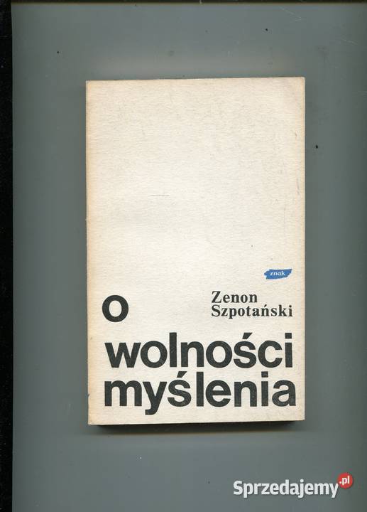O wolności myślenia Szpotański Szczecin