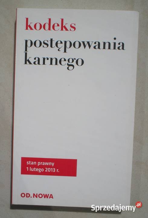 Kodeks Postępowania Karnego 2013 Książki naukowe i popularnonaukowe