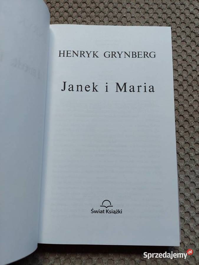 Janek i Maria Henryk Grynberg Proza i poezja Kraków