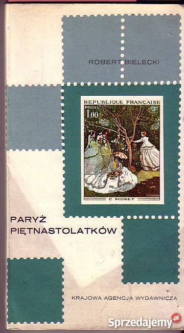 6269 PARYŻ PIĘTNASTOLATKÓW ROBERT BIELECKI Czyrna