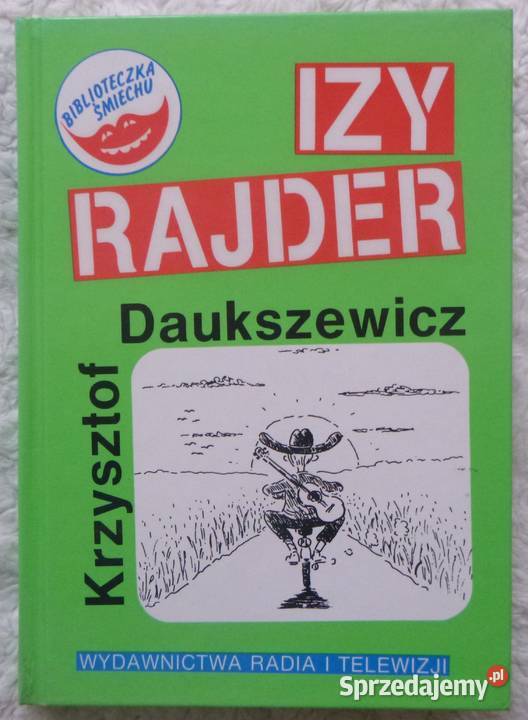 Izy rajder Krzysztof Daukszewicz humor, parodia, satyra mazowieckie