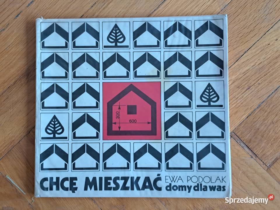 Książka Chcę mieszkać domy was Ewa Podolak Pruszków