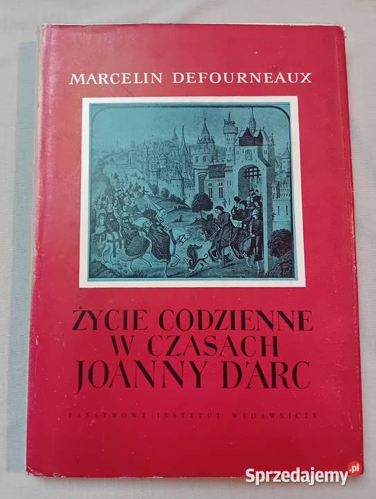 Marcelin Defourneaux Życie codzienne w czasach wielkopolskie Koźminek