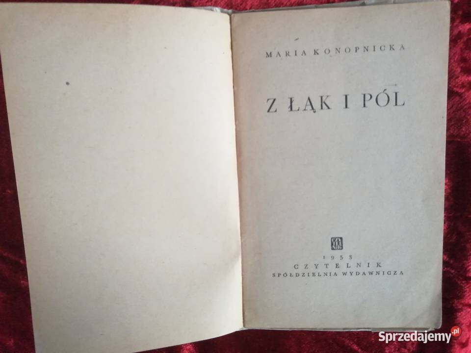 Maria Konopnicka Z łąk i pól 1953r Rok wydania 1953 Siewierz
