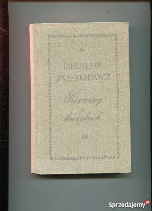 Rozmowy o książkach - Iwaszkiewicz