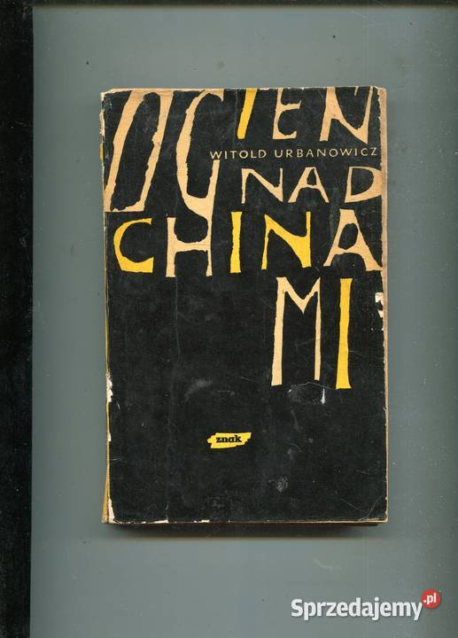 Ogień Chinami Witold Urbanowicz Rok wydania 1963