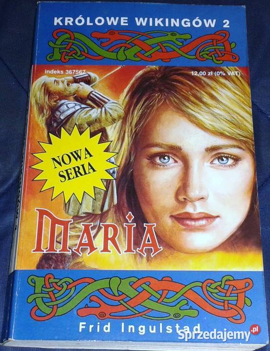 Maria Królowe Wikingów Tom 2 Frid Ingulstad miękka Kultura i Rozrywka Chełm