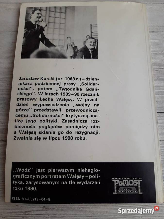 Wódz o Wałęsie Były Rzecznik Jarosław Kurski Antykwariat Bielsko-Biała sprzedam