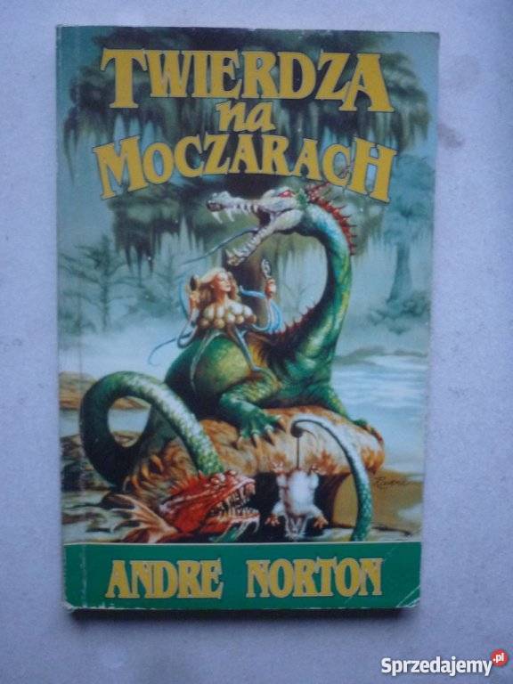 TWIERDZA NA MOCZARACH ANDRE NORTON fantasy Piła