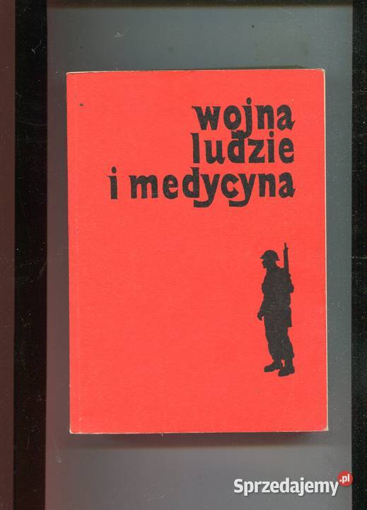 Wojna ludzie i medycyna Adam Majewski 3 wydania Szczecin