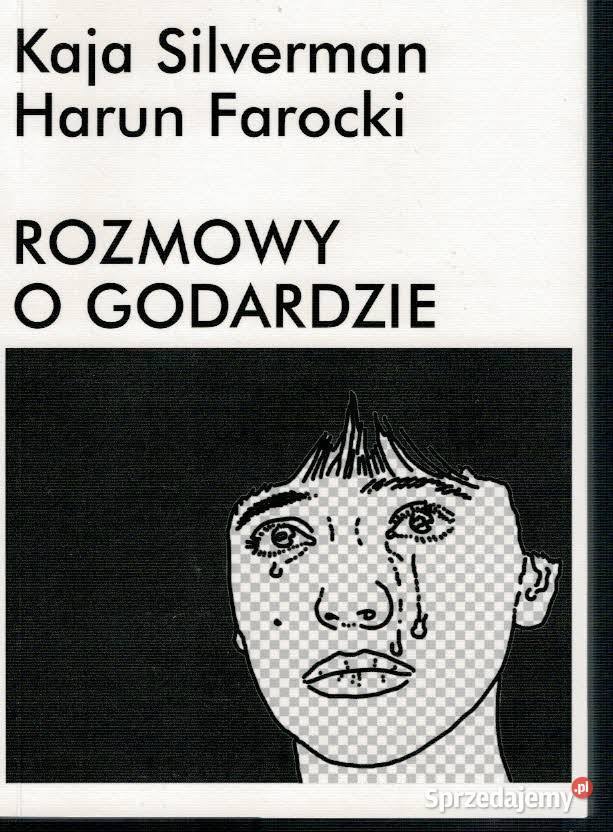 ROZMOWY O GODARDZIE SILVERMAN K FAROCKI H Kraków