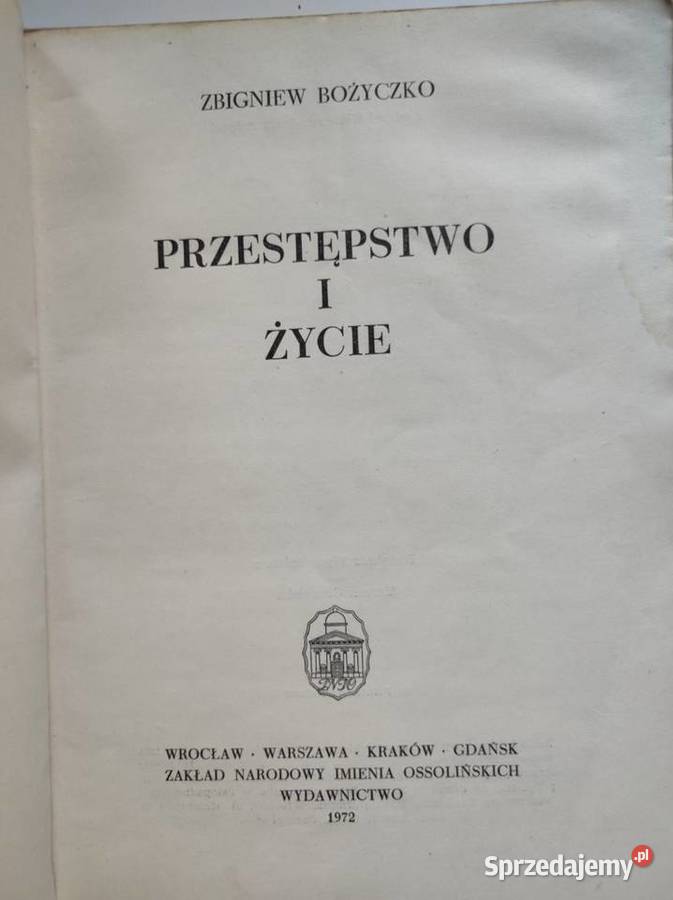 Przestępstwo i życie Zbigniew Bożyczko Pozostałe Kielce