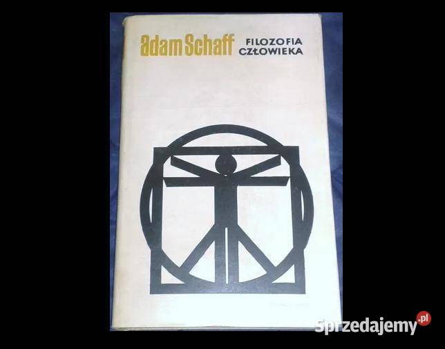 Filozofia człowieka Adam Schaff Chełm