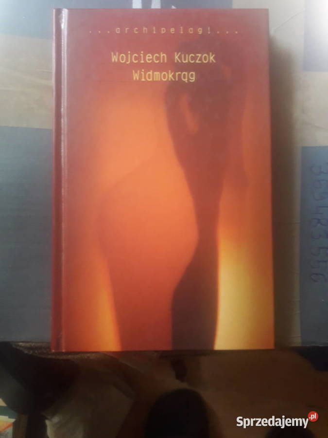 Wojciech Kuczok WIDMOKRĄG Warszawa sprzedam