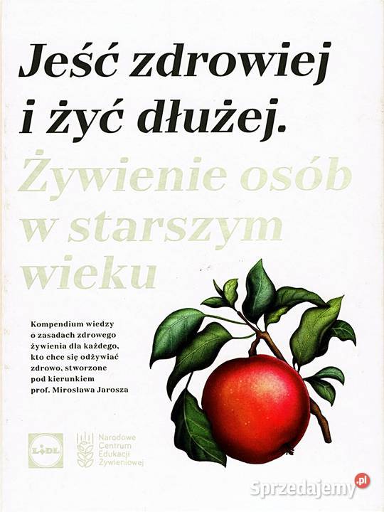 JEŚĆ ZDROWIEJ I ŻYĆ DŁUŻEJ Karol Okrasa i inni kuchnia, potrawy Chorzów