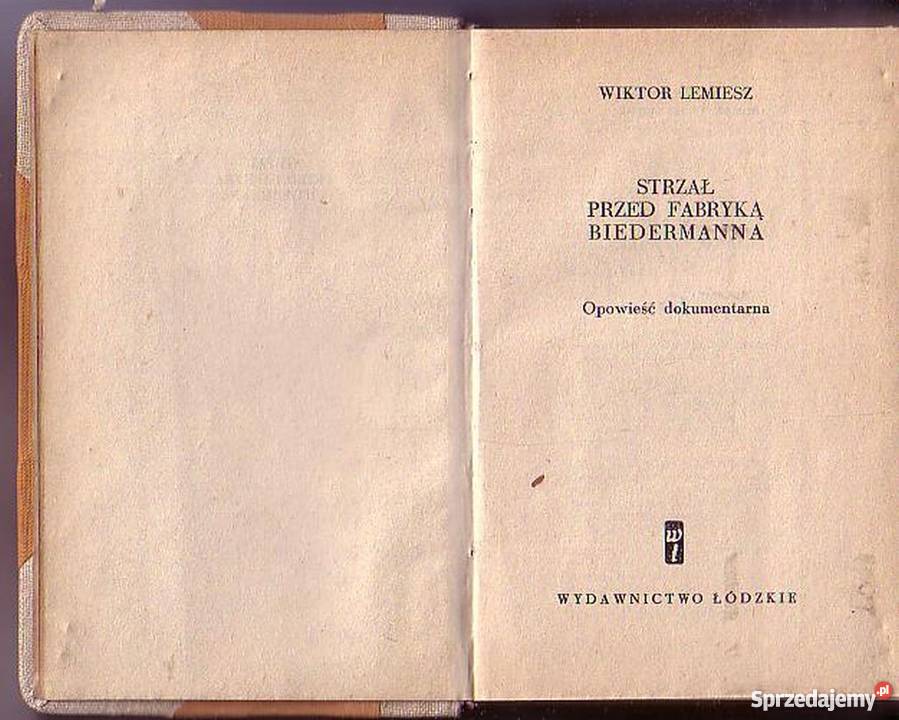 0553 STRZAŁ PRZED FABRYKĄ BIEDERMANNA OPOWIEŚĆ małopolskie