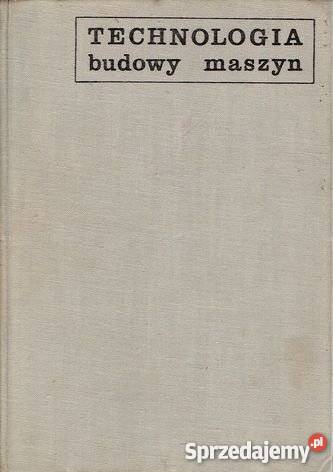 TECHNOLOGIA BUDOWY MASZYN Kornberger WNT spisFA zachodniopomorskie Goleniów