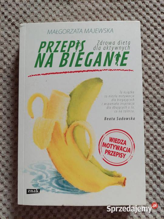 Przepis na bieganie Zdrowa dieta aktywnych