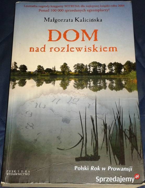 Dom rozlewiskiem Małgorzata Kalicińska