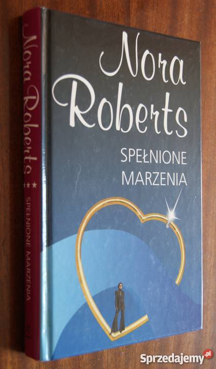 Nora Roberts Spełnione marzenia Parczew
