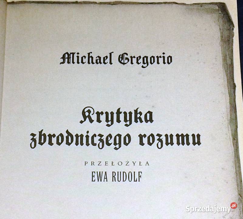 Krytyka zbrodniczego rozumu Michael Gregorio