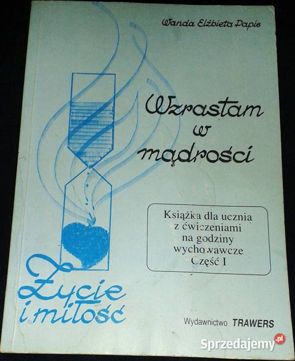 Wzrastam w mądrości Wanda Elżbieta Papis