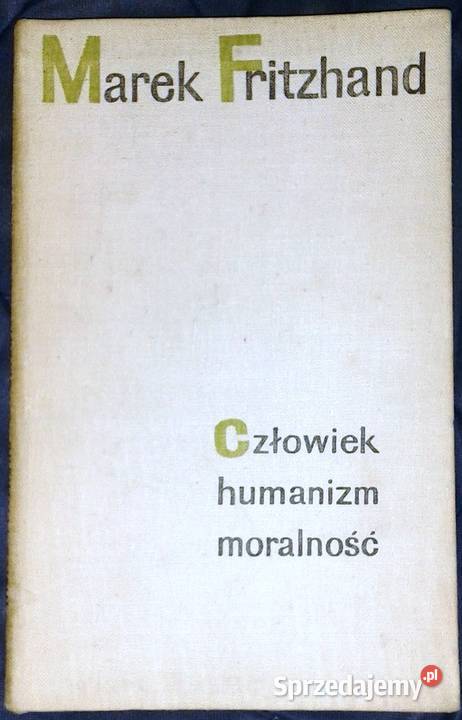 Człowiek Humanizm Moralność Marek Fritzhand Chełm