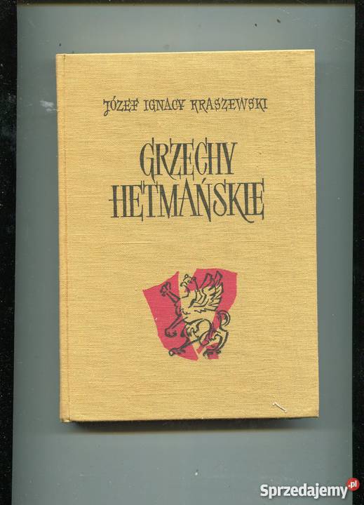 Grzechy hetmańskie Kraszewski Szczecin