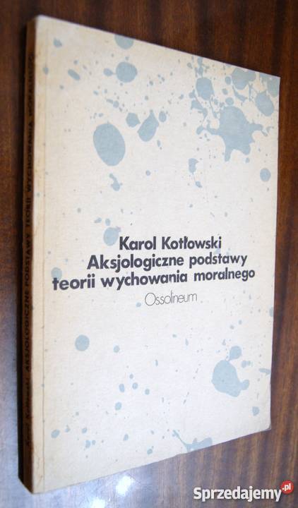 K Kotłowski Aksjologiczne podstawy teorii filozofia, historia filozofii Parczew
