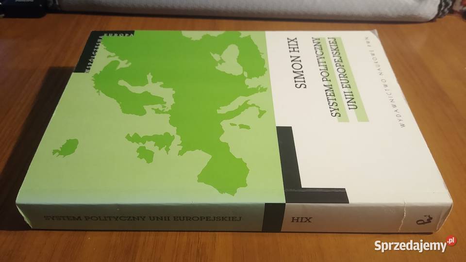 System polityczny Unii Europejskiej Simon Hix Gdańsk
