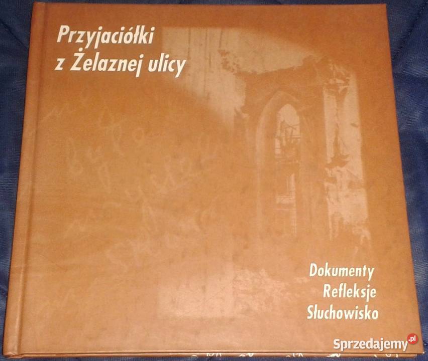 Przyjaciółki z Żelaznej ulicy Dokumenty