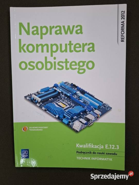 Książka naprawa komputera osobistego miękka z obwolutą podlaskie Łomża sprzedam