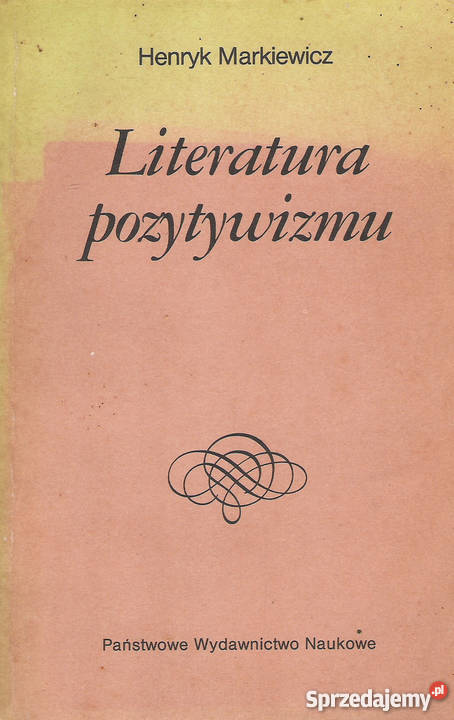 Literatura pozytywizmu H Markiewicz sprzedam