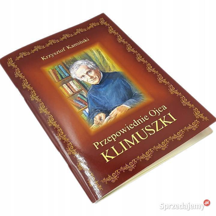 Przepowiednie Ojca Klimuszki Krzysztof Kamiński Poradniki, albumy i reportaże Osięciny