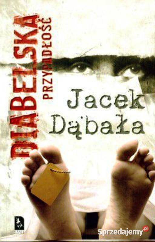 Diabelska przypadłość Jacek Dąbała Kętrzyn