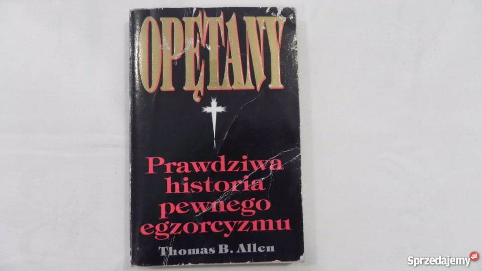 OPĘTANY PRAWDZIWA HISTORIA PEWNEGO EGZORCYZMU Koszalin