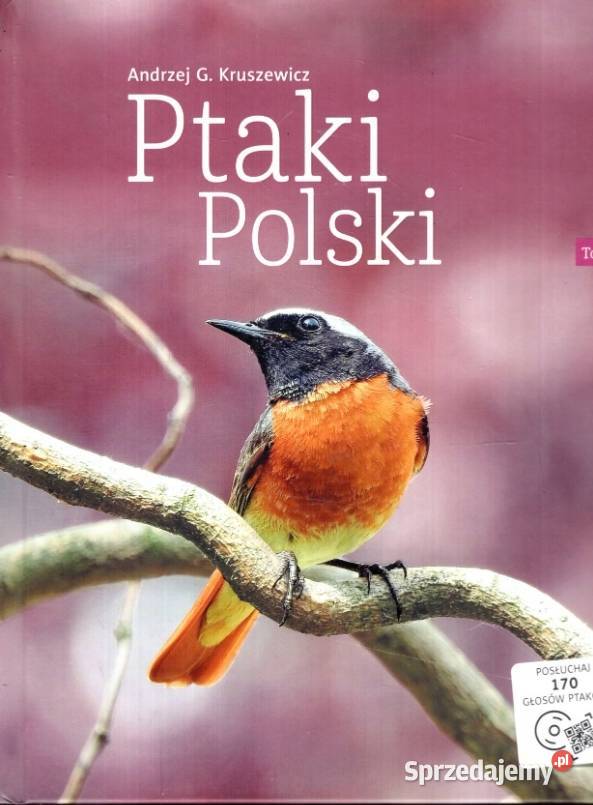 Ptaki Polski Tom 1 i 2 Andrzej G Kruszewicz mazowieckie
