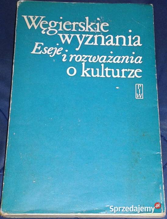 Węgierskie wyznania eseje i rozważania o lubelskie