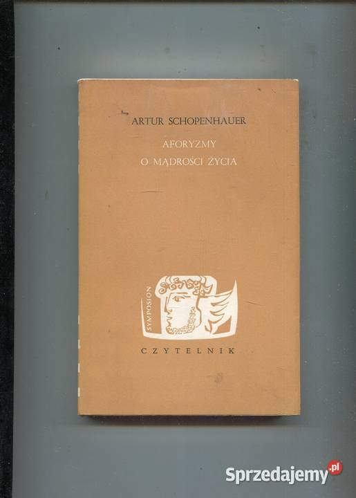 Aforyzmy o mądrości życia Schopenhauer Szczecin